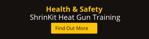 Health & Safety - Shrink Gun Heat Training